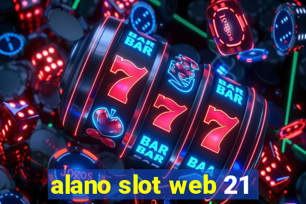 alano slot web 21